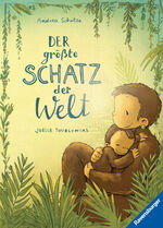 ISBN 9783473446742: Der größte Schatz der Welt - Buch für Kinder ab 3 Jahre, Vorlesebuch, Bilderbuch