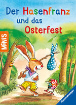 Ursel Scheffler: Der Hasenfranz und das Ursel Scheffler: Der Hasenfranz und das