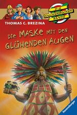 ISBN 9783473471652: Die Maske mit den glühenden Augen (Die Knickerbocker-Bande) Gebundene Ausgabe – 1. Januar 2010von Thomas C. Brezina (Autor), Jan Birck (Illustrator)