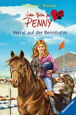 ISBN 9783473473724: Verrat auf der Rennbahn (Sieben Pfoten für Penny, Bd. 29). Illustr. Von Silvia Christoph