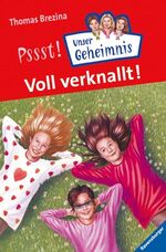 ISBN 9783473474189: Pssst! Unser Geheimnis - Voll verknallt! - bk162