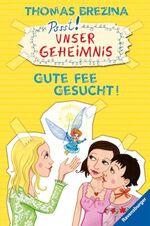 ISBN 9783473474363: Pssst! Unser Geheimnis; Teil: Bd. 20., Gute Fee gesucht!