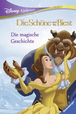 Die Schöne und das Biest - die magische Geschichte