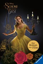 ISBN 9783473490547: Disney Die Schöne und das Biest: Der Roman zum Film