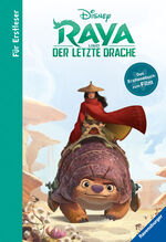 ISBN 9783473491872: Disney Raya und der letzte Drache - Für Erstleser - Das Erstlesebuch zum Film