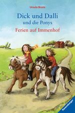 ISBN 9783473523702: Dick und Dalli und die Ponys – Ferien auf Immenhof