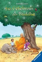 Andrea Liebers: Das Geheimnis des Buddha Andrea Liebers: Das Geheimnis des Buddha