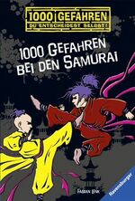 ISBN 9783473525003: 1000 Gefahren bei den Samurai