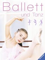 ISBN 9783473553846: Ballett und Tanz