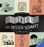 ISBN 9783473554379: Spiel, das Wissen schafft - Mit über 400 Experimenten zum Beobachten der Natur