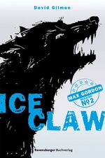 ISBN 9783473583713: Max Gordon - Teil 2 von 3 - Ice Claw