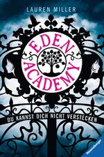 ISBN 9783473585069: Eden Academy - du kannst dich nicht verstecken: Aus dem amerikanischen Englisch von Sylke Hachmeister