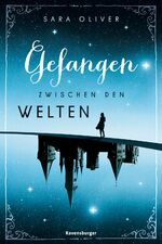 ISBN 9783473585328: Die Welten-Trilogie, Band 1: Gefangen zwischen den Welten