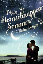 ISBN 9783473585335: Mein Sternschnuppensommer Alisha Sevigny ; aus dem Amerikanischen von Maren Illinger