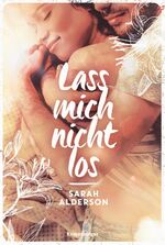 ISBN 9783473585410: Lass mich nicht los