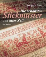 Die schönsten Stickmuster aus alter Zeit