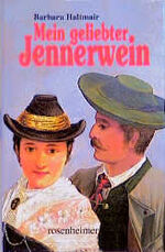 ISBN 9783475528842: Mein geliebter Jennerwein