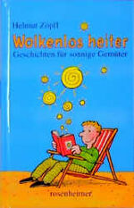 ISBN 9783475528866: Wolkenlos heiter - Geschichten für sonnige Gemüter
