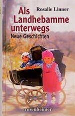 ISBN 9783475529658: Als Landhebamme unterwegs