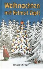ISBN 9783475529726: Weihnachten mit Helmut Zöpfl, signiertes Exemplar