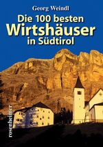 ISBN 9783475538025: Die 100 besten Wirtshäuser in Südtirol