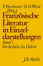 ISBN 9783476004734: Französische Literatur in Einzeldarstellungen, Band 1: Von Rabelais bis Diderot