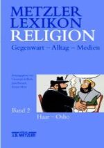 Metzler-Lexikon Religion: Band 2., Haar - Osho-Bewegung