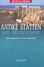 ISBN 9783476016089: Antike Stätten am Mittelmeer