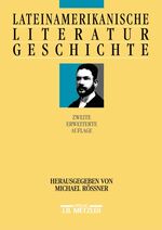 ISBN 9783476018588: Lateinamerikanische Literaturgeschichte. Unter Mitarbeit von Walter Bruno Berg, Vittoria Borsò, Hans Hinterhäuser u.a. herausgegeben von Michael Rössner.