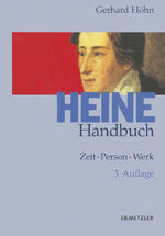 ISBN 9783476019653: Heine-Handbuch - Zeit – Person – Werk