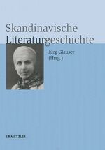 ISBN 9783476019738: Skandinavische Literaturgeschichte