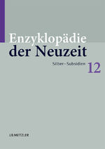 ISBN 9783476020024: Enzyklopädie der Neuzeit – Band 12: Silber–Subsidien