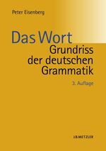 ISBN 9783476021601: Grundriß der deutschen Grammatik Band 1 Das Wort