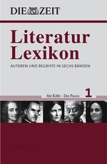 Literatur-Lexikon: Band 1., Autoren: Abe Kōbō - Dos Passos