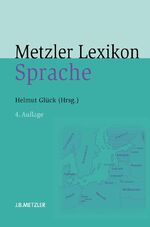 ISBN 9783476023353: Metzler Lexikon Sprache