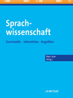 ISBN 9783476023650: Sprachwissenschaft - Grammatik – Interaktion – Kognition