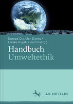 ISBN 9783476023896: Handbuch Umweltethik