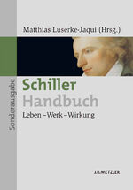 ISBN 9783476024060: SCHILLER-HANDBUCH - Leben-Werk-Wirkung. -