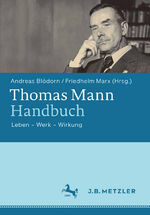 ISBN 9783476024565: Thomas Mann-Handbuch