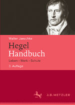 ISBN 9783476026101: Hegel-Handbuch – Leben – Werk – Schule