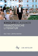 ISBN 9783476040343: Kindler Klassiker Französische Literatur - Aus neun Jahrhunderten