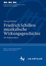 ISBN 9783476046192: Friedrich Schillers musikalische Wirkungsgeschichte - Ein Kompendium. 2 Bände