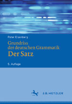 ISBN 9783476050939: Grundriss der deutschen Grammatik - Der Satz