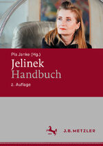 ISBN 9783476059925: Jelinek-Handbuch | Pia Janke | Buch | xvii | Deutsch | 2024 | J.B. Metzler | EAN 9783476059925