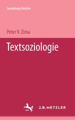 ISBN 9783476101907: Textsoziologie. Eine kritische Einführung. Mit einem Register. - (=Sammlung Metzler ; M 190 : Abt. B, Methodenlehre).