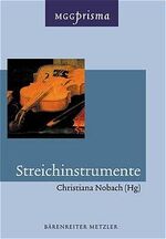 ISBN 9783476410436: Streichinstrumente von Christiana Nobach