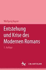 ISBN 9783476990457: Entstehung und Krise des modernen Romans