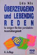 ISBN 9783478023702: Überzeugend und lebendig reden