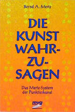 ISBN 9783478085595: Die Kunst, wahrzusagen – Das Mertz-System der Punktierkunst