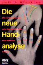 ISBN 9783478085946: Die neue Handanalyse – Wie Sie durch die Hand mehr über den Charakter eines Menschen erfahren